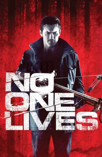 Không Chừa Một Ai (No One Lives)