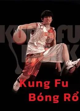 Kung Fu Bóng Rổ (Kung Fu Dunk)