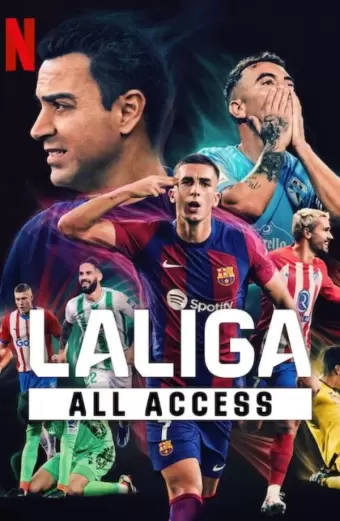 LALIGA: Phía sau bàn thắng (LALIGA: All Access)