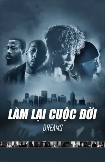 Làm Lại Cuộc Đời (Dreams)