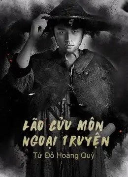 Lão Cửu Môn Ngoại Truyện: Tứ Đồ Hoàng Quỳ (The Mystic Nine Side Story: Four Belongs to Abelmoschus)