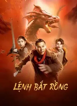 Lệnh Bắt Rồng (Catch the dragon)