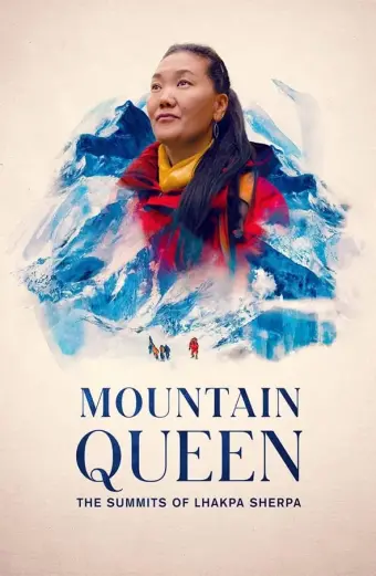 Lhakpa Sherpa: Nữ hoàng đỉnh Everest (Mountain Queen: The Summits of Lhakpa Sherpa)