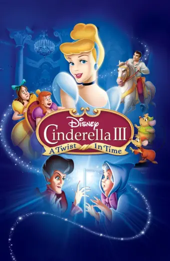 Lọ Lem III: Quay Ngược Thời Gian (Cinderella 3: A Twist in Time)