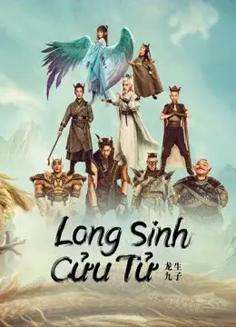 Long Sinh Cửu Tử (THE DRAGON NINE)