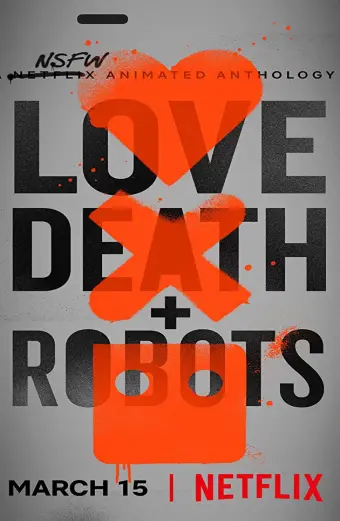 Love, Death & Robots (Phần 1) (Love, Death & Robots (Season 1))