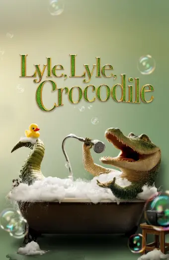 Lyle, Chú Cá Sấu Biết Hát (Lyle, Lyle, Crocodile)