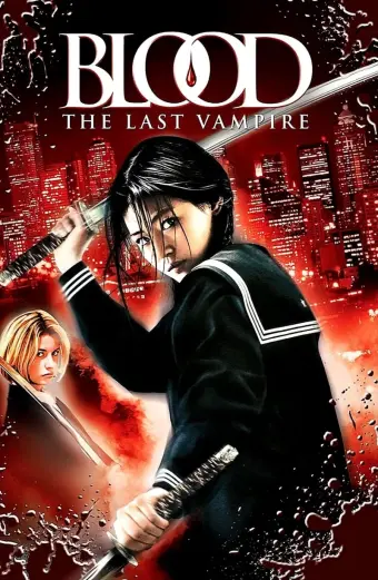 Ma Cà Rồng Cuối Cùng (Blood: The Last Vampire)