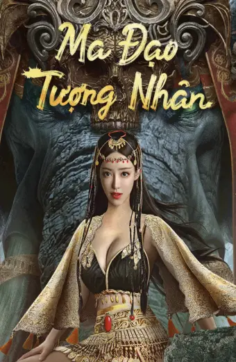 Xem phim Ma Đạo Tượng Nhân (The Devildom Elephant Man) - 2023 - Vietsub - Trung Quốc