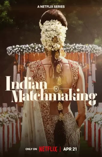 Mai mối Ấn Độ (Phần 3) (Indian Matchmaking (Season 3))