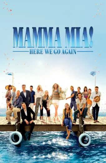 Xem phim Mamma Mia! Yêu Lần Nữa (Mamma Mia! Here We Go Again) - 2018 - Vietsub - Âu Mỹ