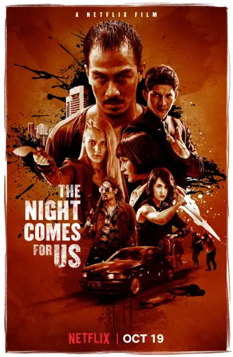 Màn đêm kéo đến (The Night Comes for Us)