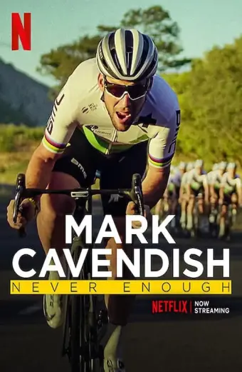 Mark Cavendish: Không bao giờ đủ (Mark Cavendish: Never Enough)