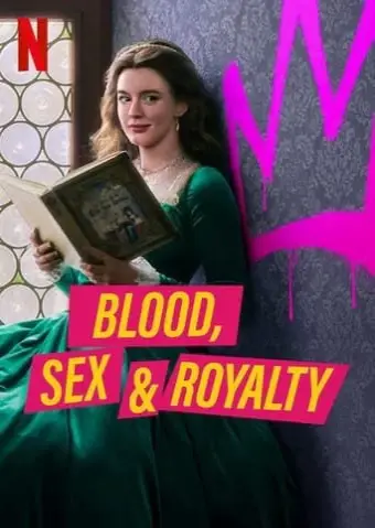 Máu, tình dục và hoàng tộc (Blood, Sex & Royalty)