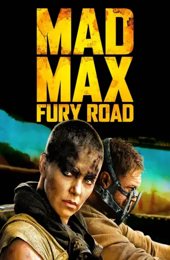 Max Điên: Con Đường Tử Thần (Mad Max: Fury Road)