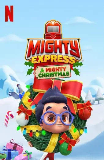 Mighty Express: Cuộc phiêu lưu Giáng sinh (Mighty Express: A Mighty Christmas)