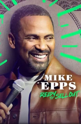 Mike Epps: Sẵn sàng bán hết (Mike Epps: Ready to Sell Out)