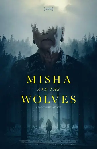 Misha và bầy sói (Misha and the Wolves)