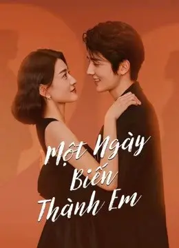 Một Ngày Biến Thành Em (THE DAY OF BECOMING YOU)