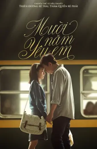 Mười Năm Yêu Em (Ten Years of Love )