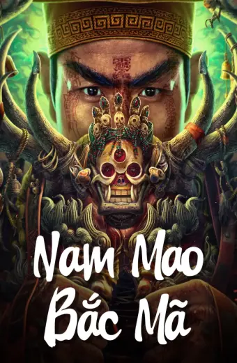 Nam Mao Bắc Mã (Nanmao and Beima)