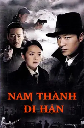 Nam Thành Di Hận (South City Resentment)