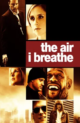 Ngăn Chặn Tội Ác (The Air I Breathe)