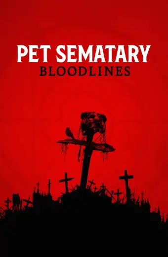 Nghĩa Địa Ma Quái: Huyết Thống (Pet Sematary: Bloodlines)