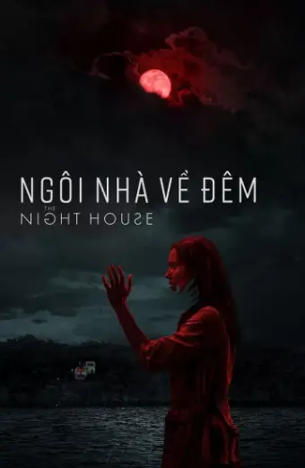 Ngôi Nhà Về Đêm (The Night House)