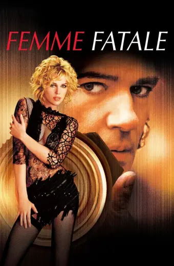 Người Đàn Bà Tội Lỗi (Femme Fatale)