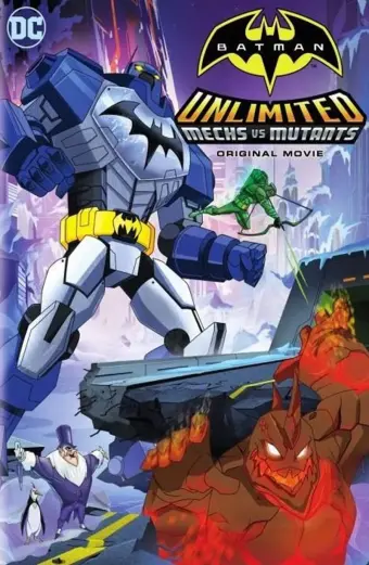 Người Dơi: Trận Chiến Những Kẻ Khổng Lồ (Batman Unlimited: Mechs vs. Mutants)