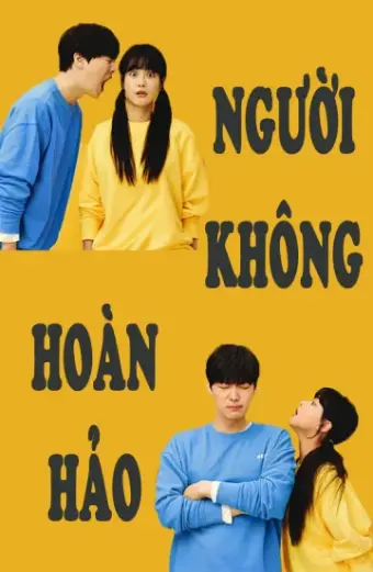 Người Không Hoàn Hảo (Love with Flaws)