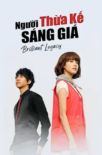 Người Thừa Kế Sáng Giá (Brilliant Legacy)