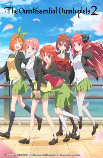 Nhà Có Năm Nàng Dâu (5-toubun no Hanayome ∬, The Quintessential Quintuplets: Season 2)