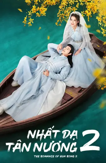 Nhất Dạ Tân Nương 2 (The Romance Of Hua Rong 2)