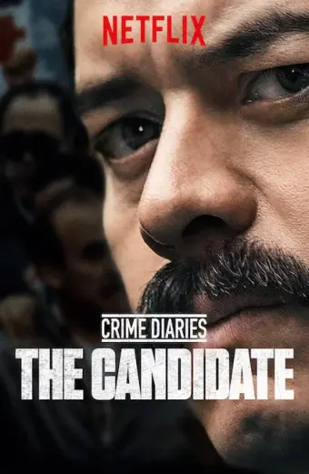 Nhật ký tội phạm: Ứng cử viên (Crime Diaries: The Candidate)