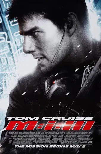 Nhiệm vụ bất khả thi 3 (Mission: Impossible III)