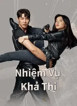 Nhiệm Vụ Khả Thi (Mission:Possible)