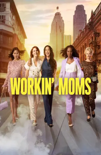 Những bà mẹ siêu nhân (Phần 2) (Workin' Moms (Season 2))