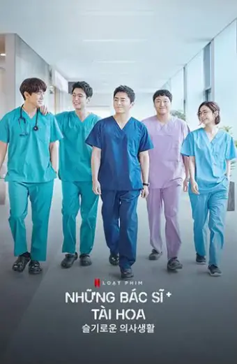 Những bác sĩ tài hoa (Hospital Playlist)