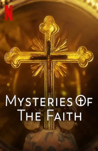 Những bí ẩn của đức tin (Mysteries of the Faith)