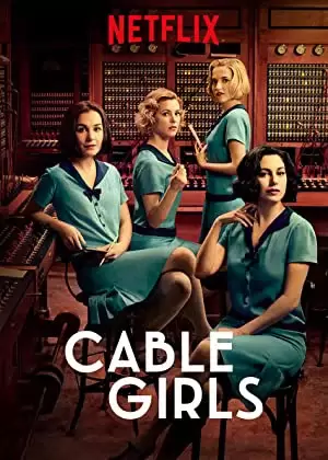 Những cô gái trực tổng đài (Phần 1) (Cable Girls (Season 1))