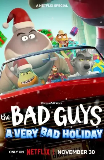 Những kẻ xấu xa: Một Giáng sinh rất xấu xa (The Bad Guys: A Very Bad Holiday)