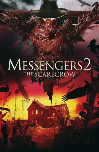 Những Người Đưa Tin 2 (Messengers 2: The Scarecrow)