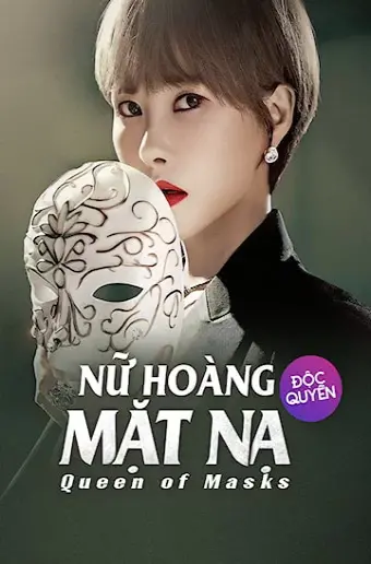 Nữ Hoàng Mặt Nạ (Queen of Masks)