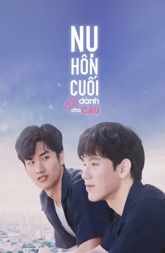 Nụ Hôn Cuối Chỉ Dành Cho Cậu (Dark Blue Kiss)