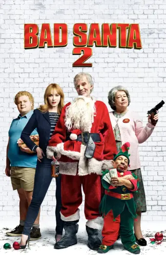 Ông Già Noel Xấu Tính 2 (Bad Santa 2)