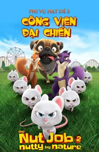 Phi Vụ Hạt Dẻ 2: Công Viên Đại Chiến (The Nut Job 2)