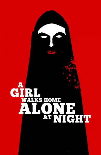 Phim Cô Gái Về Nhà Một Mình Ban Đêm (A Girl Walks Home Alone at Night)