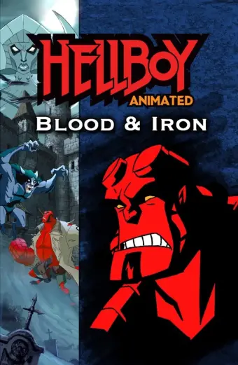 Phim Đứa Con Của Địa Ngục: Máu Và Sắt (Hellboy Animated: Blood and Iron)